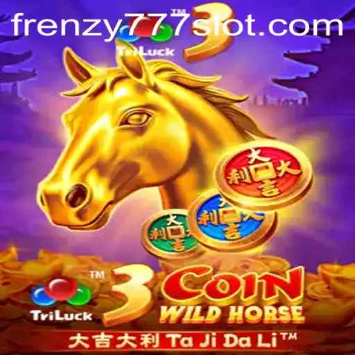 Dive into the Excitement of 3CoinWildHorse with the Thrill of FRENZY777