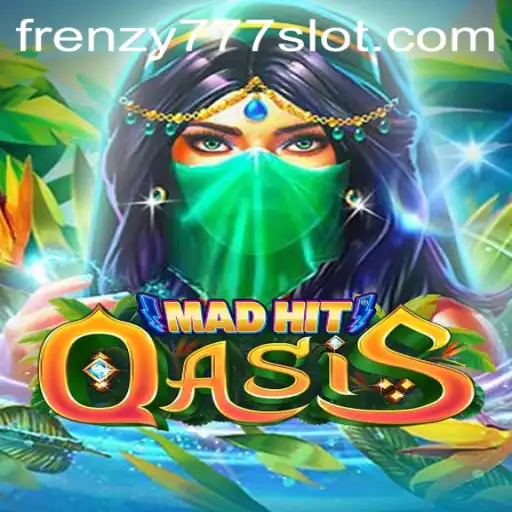 MadHitOasis Unleashed: Dive into the Frenzy777 Experience